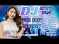 Download Lagu 🎵 DJ Dangdut Remix Full Bass Viral TikTok Terbaru – DJ Nonstop Paling Enak | DJ X PRO