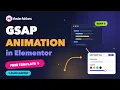 How to Add GSAP Animation in Elementor Free Template Import Master Addons