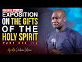 UNDERSTANDING THE GIFTS OF THE HOLY SPIRIT PART 1 - APOSTLE JOSHUA SELMAN 2022