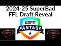Superbad FFL Draft Order 2024-25