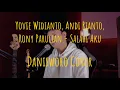 Yovie Widianto, Andi Rianto, Rony Parulian - Salahi Aku (Ku Jatuh Cinta Lagi) || Danisworo Cover
