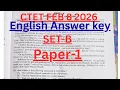 CTET FEB 8 2026 II ENGLISH ANSWER KEY II SET-B II PAPER-1