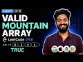 941 2 Valid Mountain Array Code Arrays Playlist Leetcode