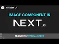 Next Js Image Component Tutorial 04 Learn Next Js