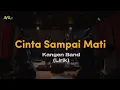 Lagu Kangen Band - Cinta Sampai Mati (Lirik/Lyric)