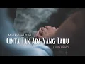 Lagu Cinta Tak Ada Yang Tahu | Musikalisasi Puisi