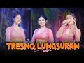 Lagu Era Syaqira - TRESNO LUNGSURAN   |   Akhtar Music