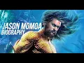 Jason Momoa Age Wife Kids and much more - Jason Momoa biography