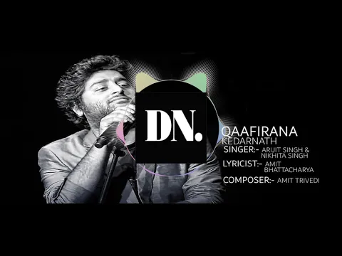 Download MP3 QAAFIRANA ( KEDARNATH) Arijit Singh SPECTRUM