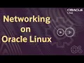 Networking on Oracle Linux