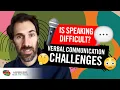 Autism and Verbal Communication Challenges When Speaking is Difficult