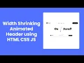 Elevate Pay Width Shrinking Animated Header On Scroll using HTML CSS JS
