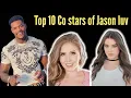 Jason luv co stars top 10 jason luv partners Top ten stars who shared screen with jason luv