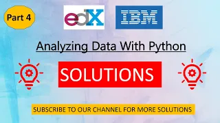 Analyzing Data With Python Module 4 Quiz Solutions Edx IBM 100 Correct