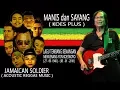 Lagu MANIS \u0026 SAYANG - KOES PLUS ( MENGENANG KEPERGIAN YON KOESWOYO - JAMAICAN SOLDIER REGGAE BAND )
