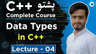 C Data Types Explained in Pashto int float double char bool string C Course Lecture 04