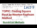 Finding Square root by Newton Raphson Method - N M Lect-9