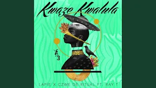 kwaze kwalula original mix 