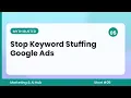 Google Ads Keyword Stuffing Doesn t Work Anymore