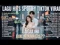 Sedia Aku Sebelum Hujan - Idgitaf | Top Trending Spotify Playlist 🎵 Lagu Galau Indonesia Hits 2025🎧
