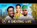 Download Lagu A CHEATING WIFE (MAURICE SAM, FRANCES BEN, TOOSWEET ANNANG) Latest Nigerian Movie 2025