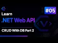 Learn NET Web API In Arabic - CRUD with Database Part 2
