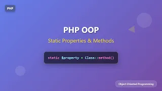 PHP OOP Demystifying Static Properties and Methods for Beginners
