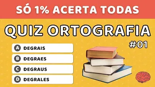 QUIZ Ortografia #01 - Teste Seu Conhecimento Neste Teste de Língua Portuguesa