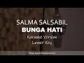 Download Lagu Salma Salsabil - Bunga Hati (Lower Key) Karaoke Version