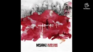 msaki blood guns u0026 revolutions