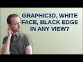 Mathematica Graphic3D white face black edge in any view