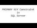 PRIMARY KEY Constraint In SQL Server