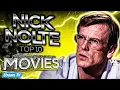 Top 10 Nick Nolte Movies of All Time