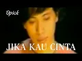 Download Lagu OPICK - Jika Kau Cinta (Official Video + Lyrics)