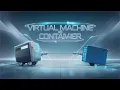 Virtual Machines vs Containers What s the ACTUAL Difference