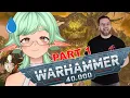 Warhammer Noob Reacts To Every Single Warhammer 40k Faction Re-Explained Part 1 featuring Jisan