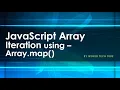 JavaScript Array Iteration Methods Use of Array map in JavaScript Array JavaScript Tutorial