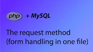 PHP MySQL Tutorial 41 - Request method and handling form data in one file