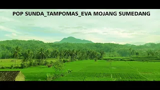 Download Pop Sunda_Tampomas_Eva Mojang Sumedang MP3