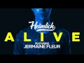 Download Lagu Heimlich Feat. Jermaine Fleur - Alive (Roberto Rios X Dan Sparks Remix) - Official Audio