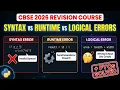 Errors in Python Syntax Runtime Logical PYQs Class 12 CS CBSE 2027 Revision Series