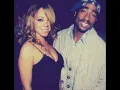 Mariah Carey ft. Tupac - We Belong Together (Remix)