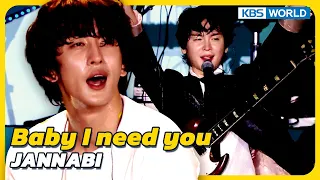 Download Baby I need you - JANNABI [Immortal Songs 2] | KBS WORLD TV 230819 MP3