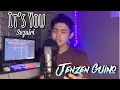 Download Lagu It's You by Sezairi (Jenzen Guino Cover)