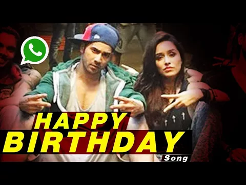 Download MP3 Tera Happy Bday whatsapp status|ABCD 2 |Varun Dhawan Shraddha Kapoor |Birthday song whatsapp status