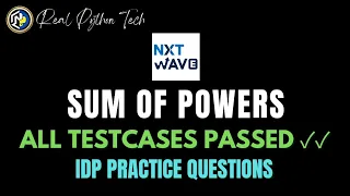 SUM OF POWERS NXTWAVE PYTHON IDP PRACTICE QUESTIONS CCBP4 O Programming
