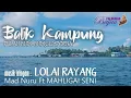 Download Lagu LAGU BAJAU SEMPORNA LOLAI RAYANG   MAD NURU ( KOLEKSI MAHLIGAI SENI )