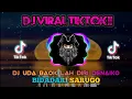 DJ UDA BAOK LAH DIRI DENAIKO (BIDADARI SARUGO) || REMIX VIRAL TIKTOK TERBARU 2021