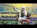 Kelebihan Sholawat Mudhoriyah Imam Busyiri RA.
