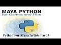 Python For Maya Artists Part 3